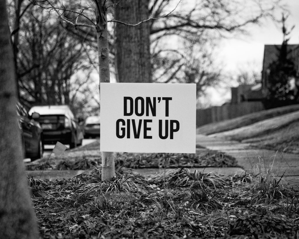 Don't give up